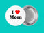 I ❤️ Mom