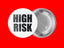 High Risk
