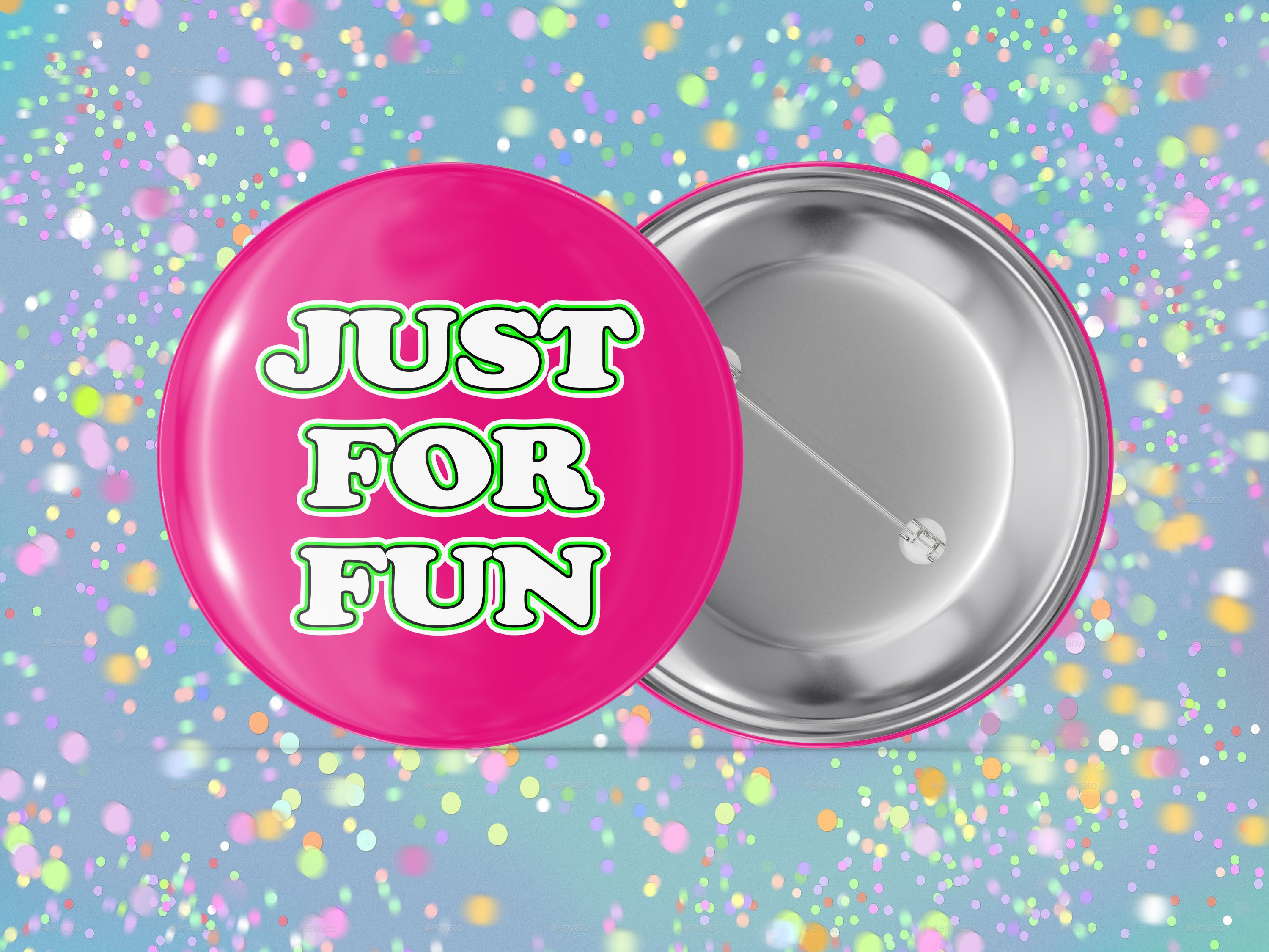 A picture of a pink pinback button over a blue background with confetti. The button says the words "Just for Fun" on it in white text with green and black outlines".