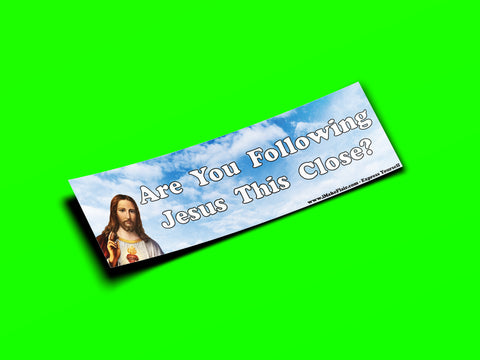 Follow Jesus This Close?