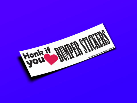 Honk If You ❤️ Bumper Stickers