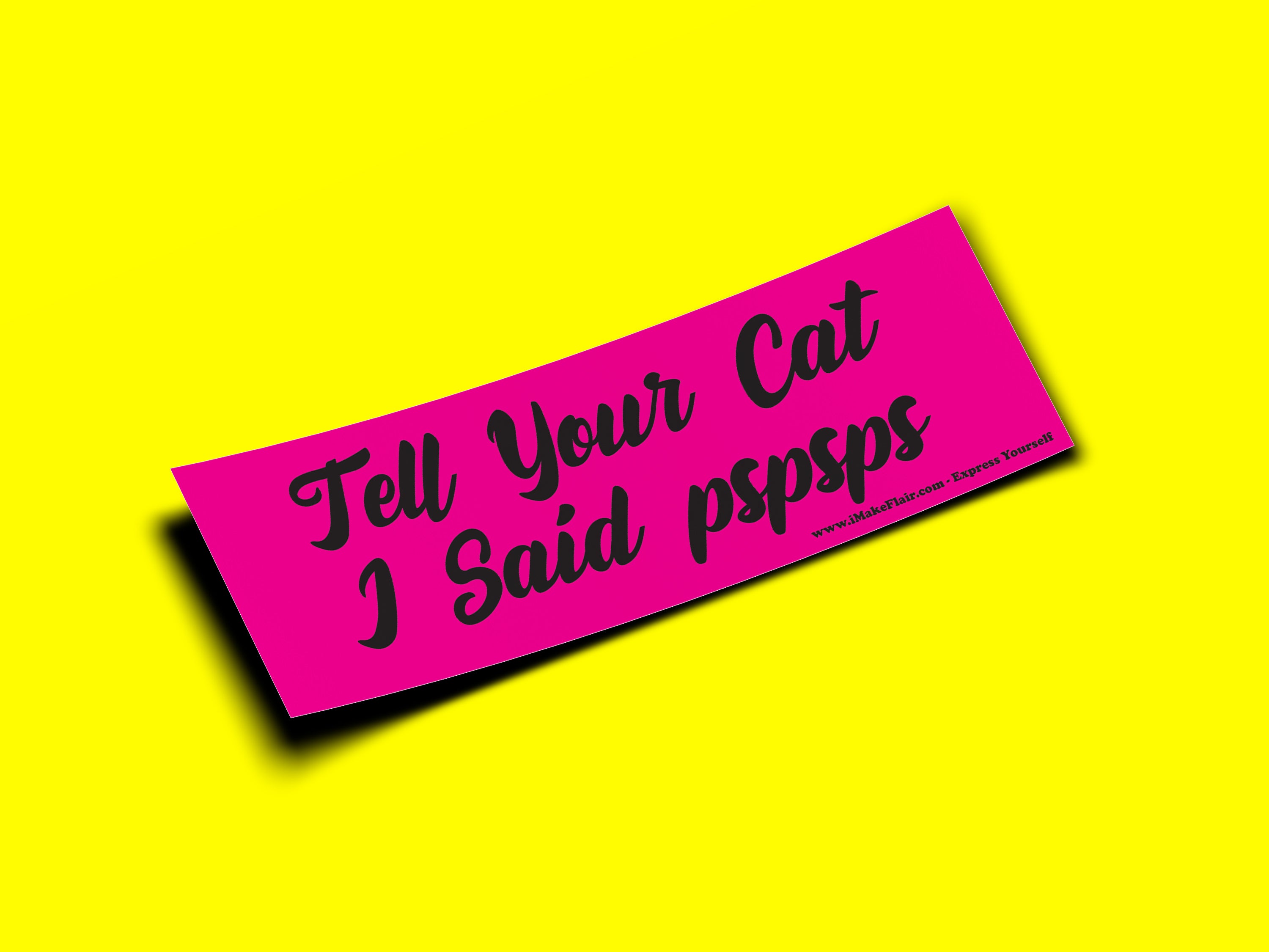 Tell Your Cat I Said pspsps Main image