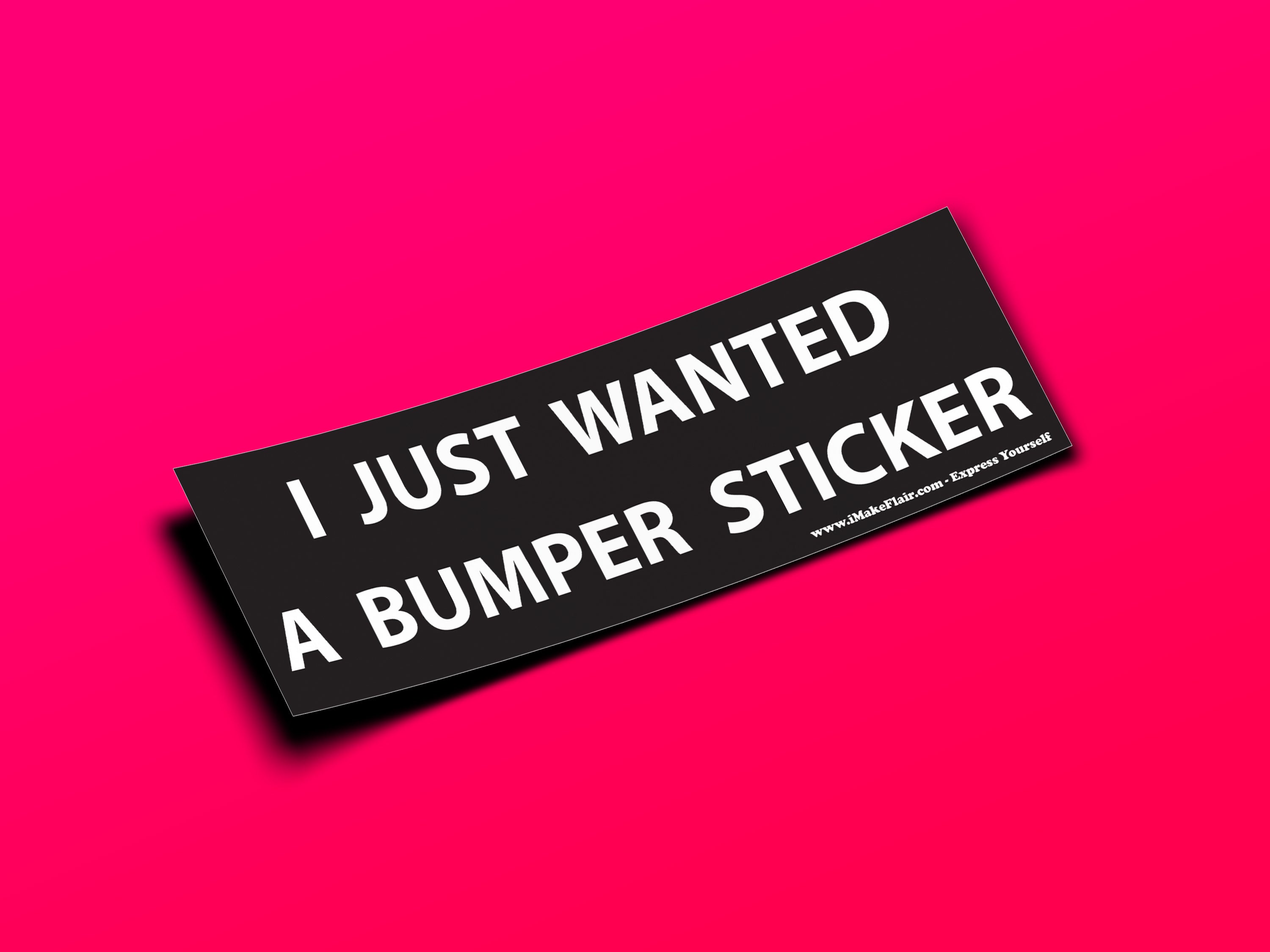 I Just Wanted A Bumper Sticker Main image