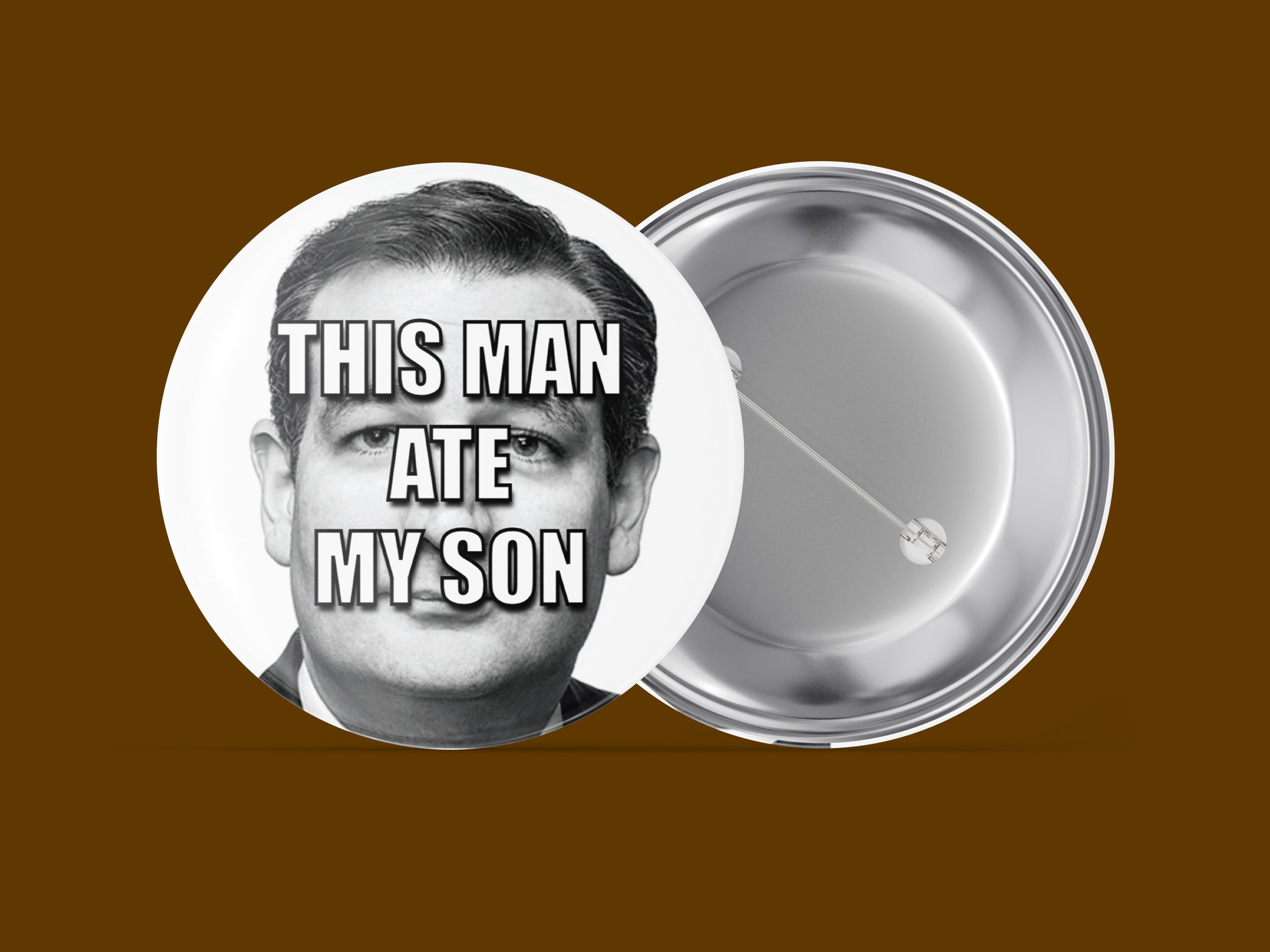 This Man Ate My Son - Ted Cruz