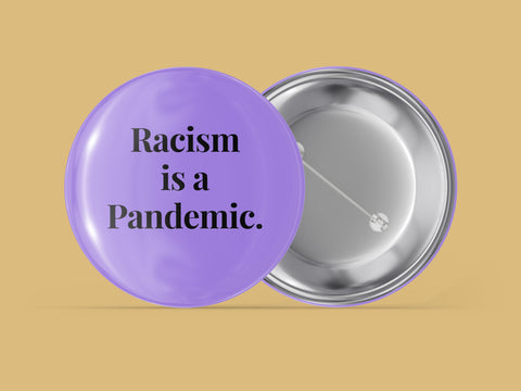 Racism is a Pandemic