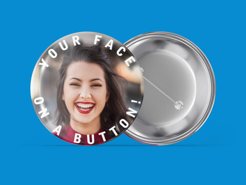 Your Face on a Button!