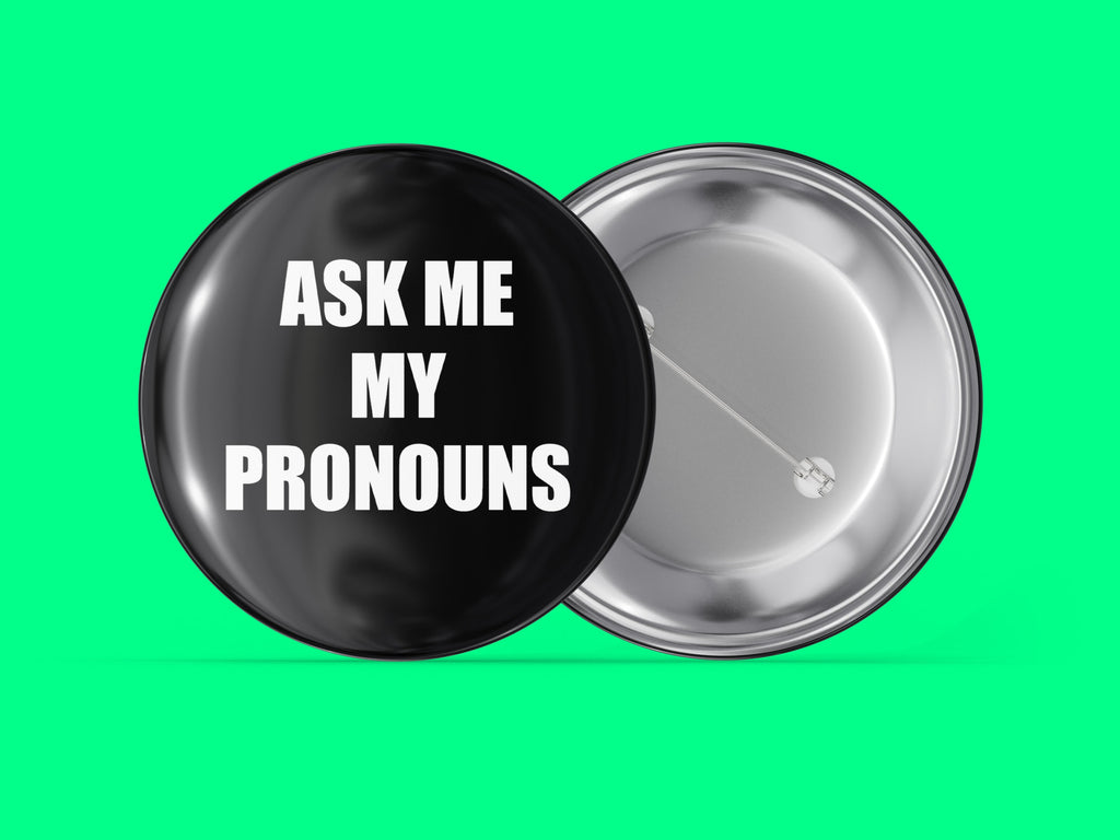 Ask Me My Pronouns