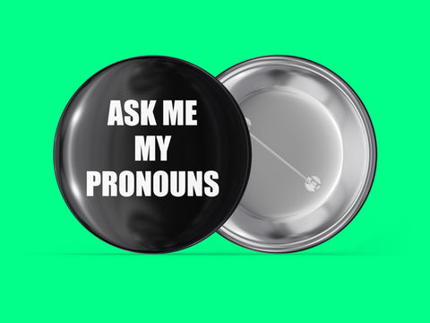 Ask Me My Pronouns