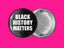 Black History Matters