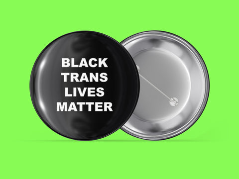 Black Trans Lives Matter