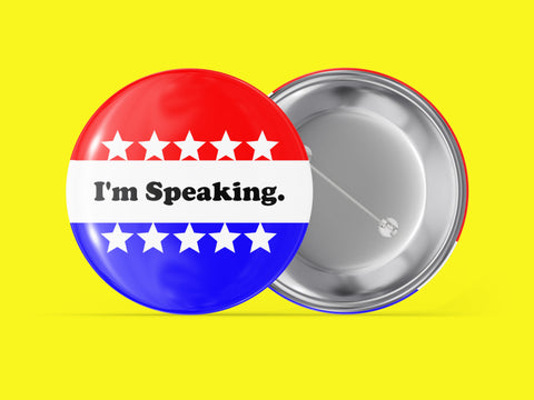 I'm Speaking
