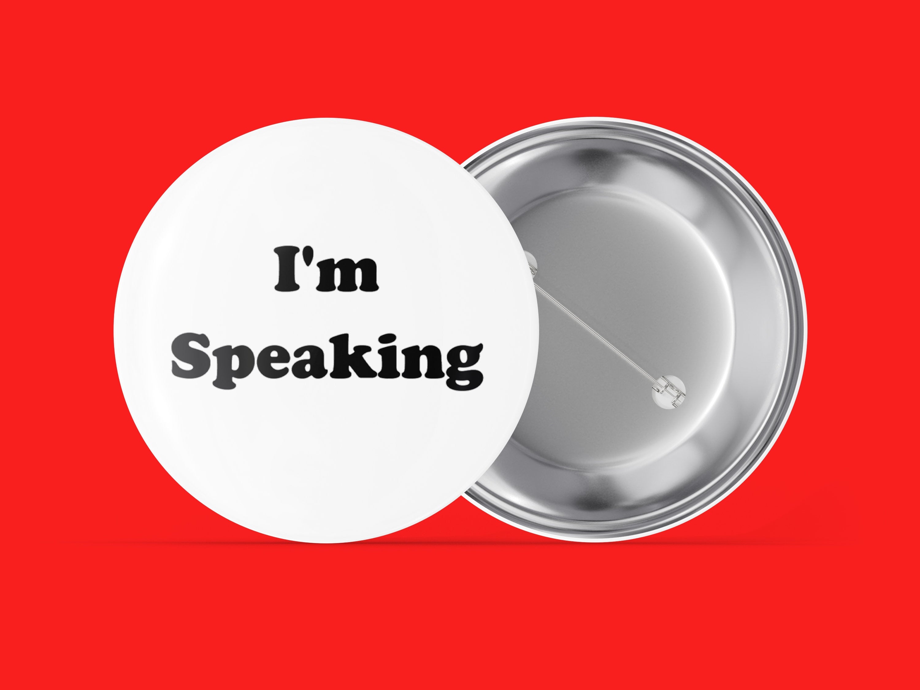 I'm Speaking