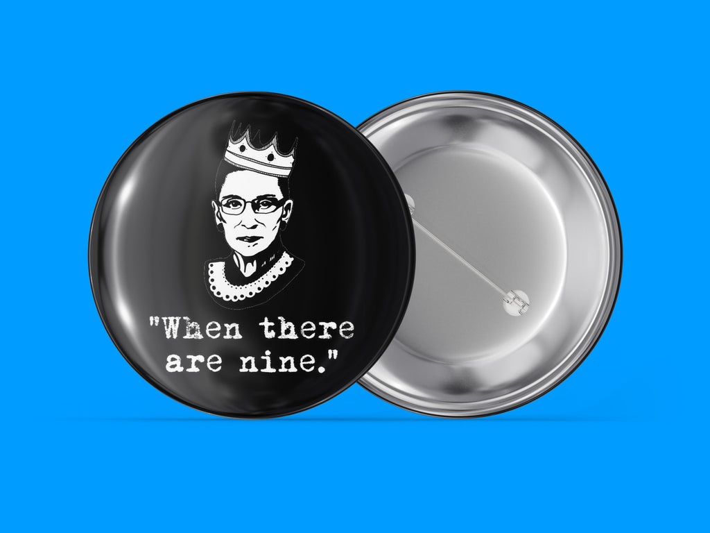 Ruth Bader Ginsburg w/Crown - When There Are Nine