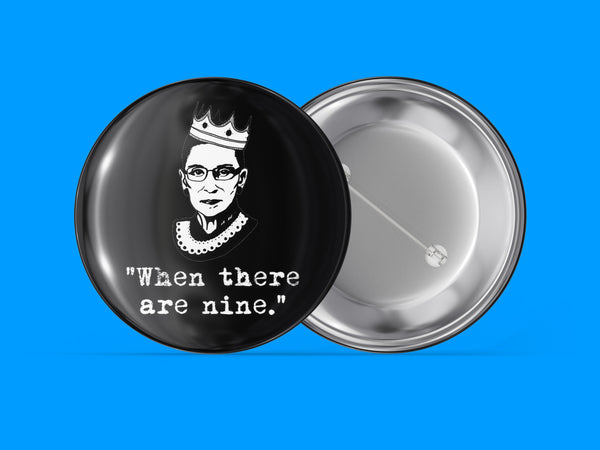 Ruth Bader Ginsburg w/Crown - When There Are Nine
