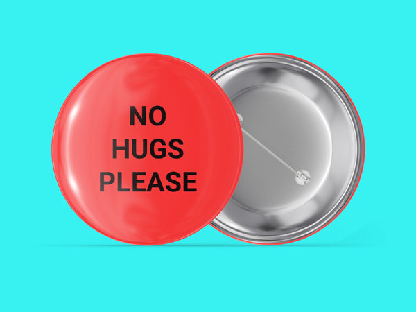 No Hugs Please