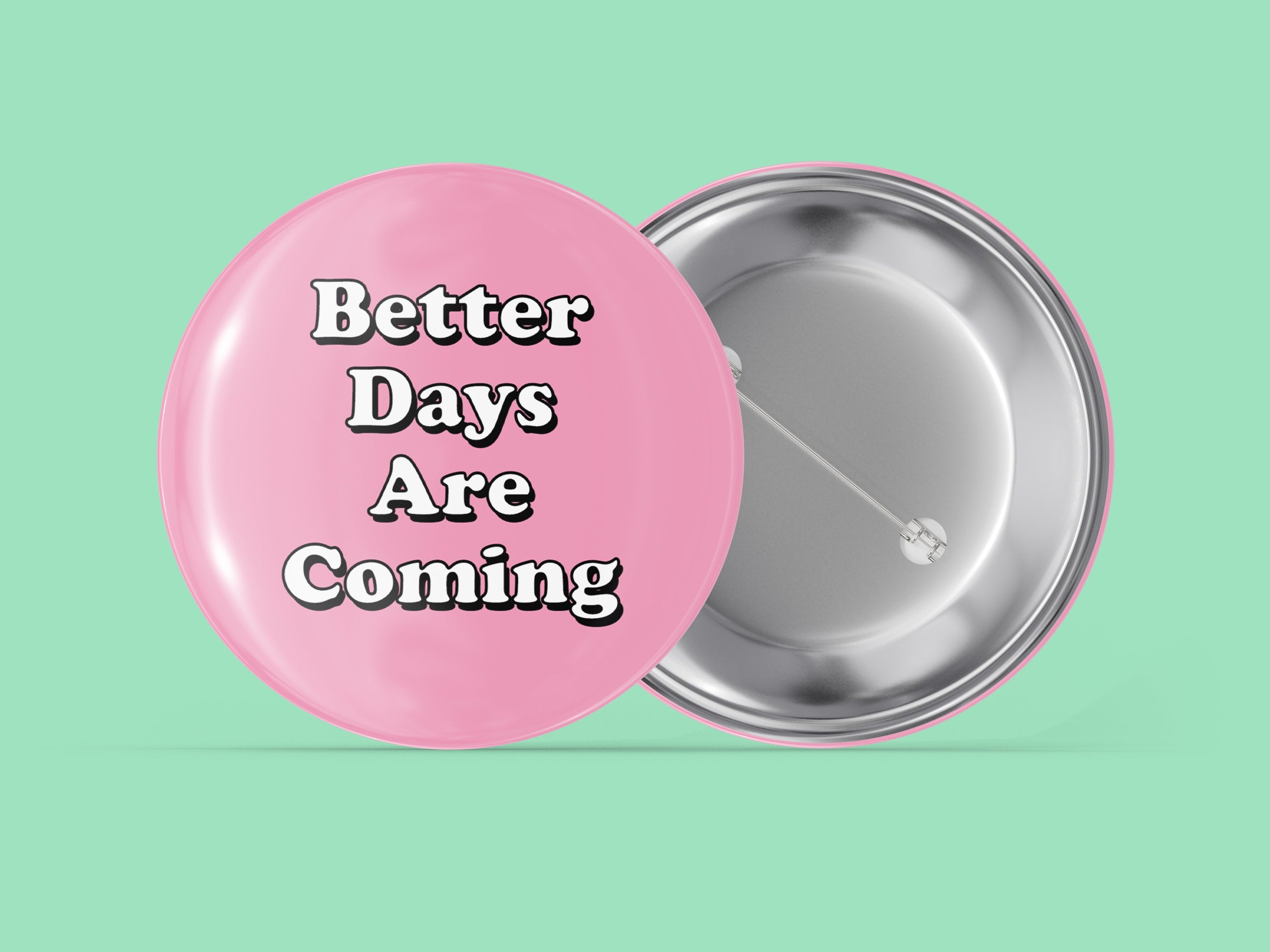Better Days Are Coming - Pink Main image