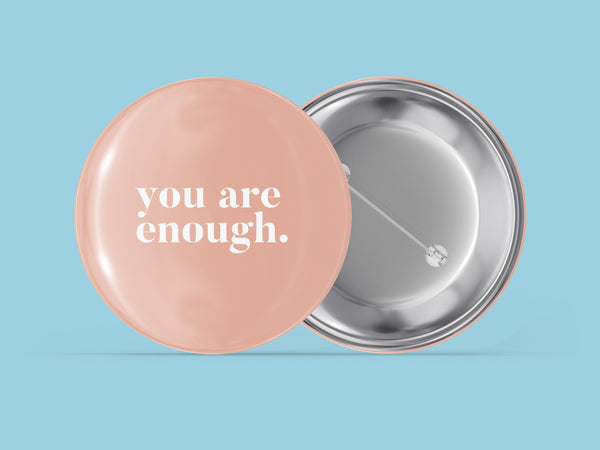 You Are Enough