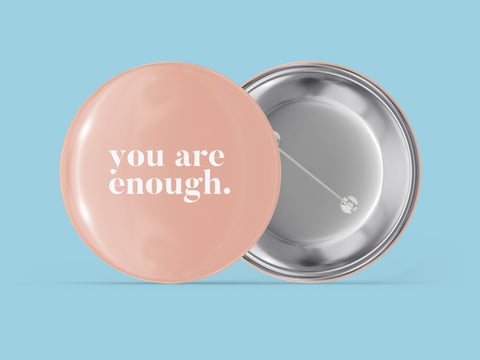 You Are Enough