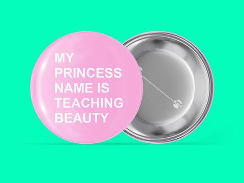 My Princess Name is Teaching Beauty