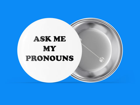 Ask Me My Pronouns