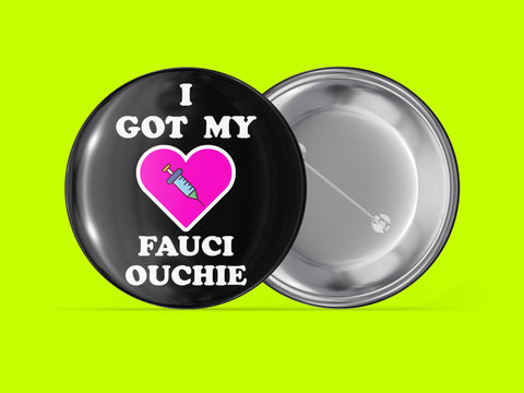 I Got My Fauci Ouchie