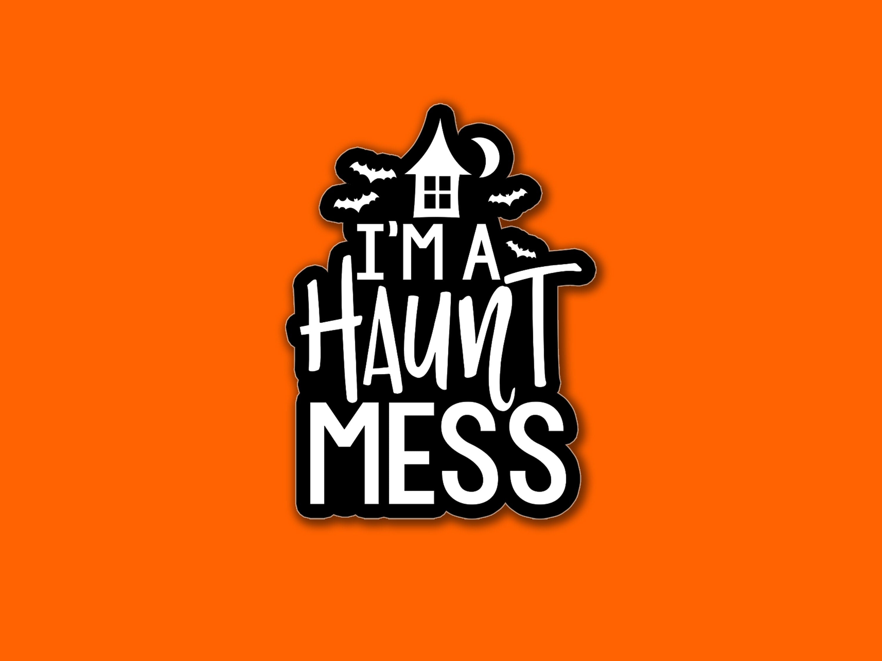 I'm A Haunt Mess Main image