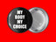 My Body My Choice