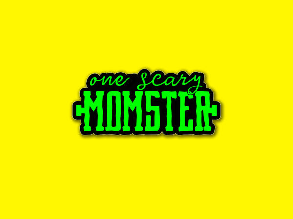 One Scary Momster