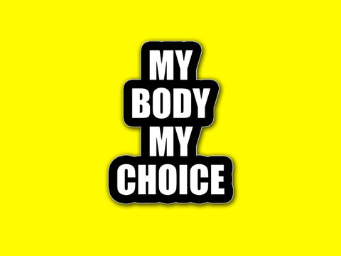 My Body My Choice