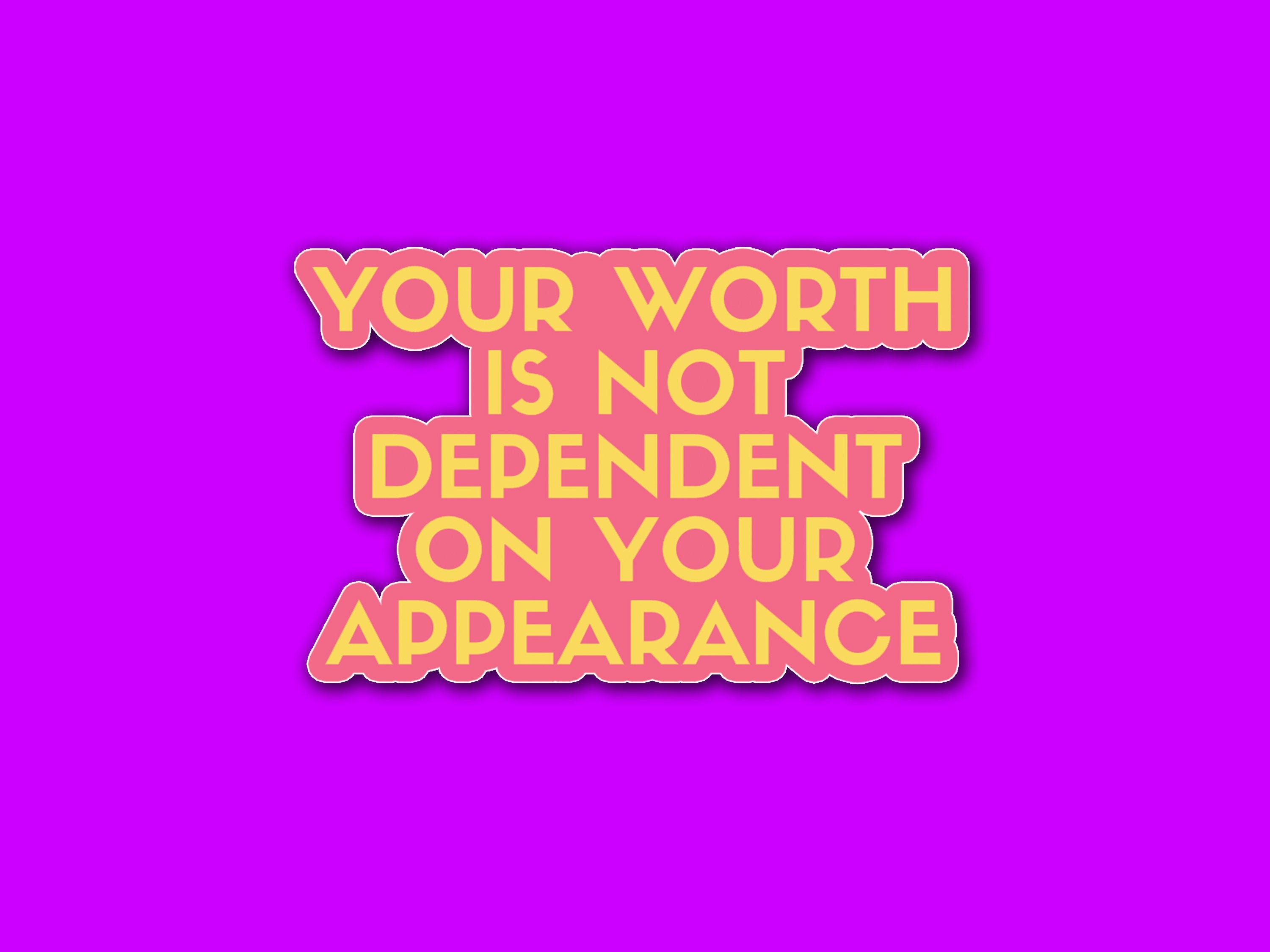 Your Worth Is Not Dependent On Your Appearance Main image
