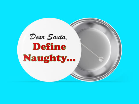 Dear Santa Define Naughty