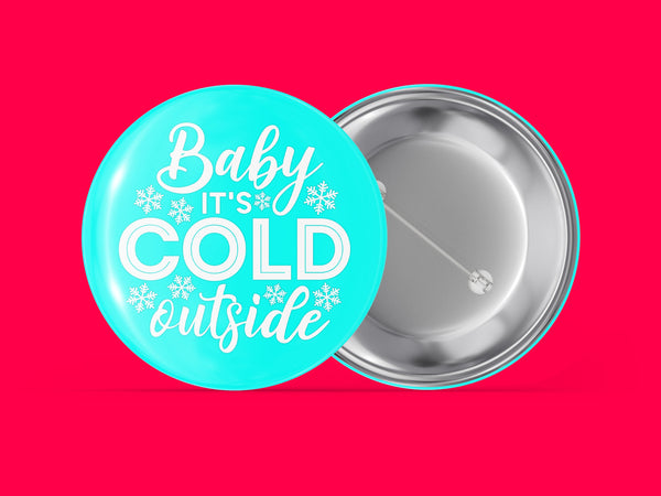 Baby It's Cold Outside