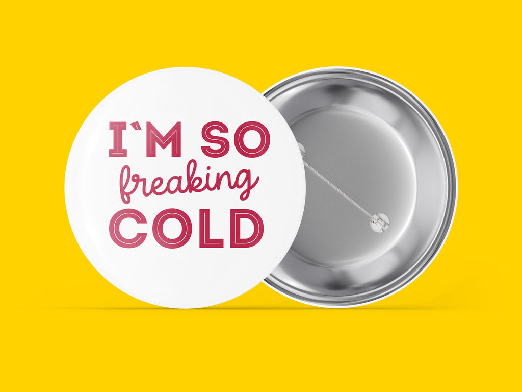 I'm So Freaking Cold