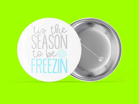 Tis the Season to Be Freezin'