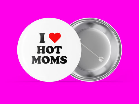 I Love (heart) Hot Moms